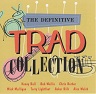 THE DIFINATIVE TRAD COLLECTION