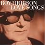 ROY ORBISON LOVE SONGS