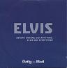 Daily Mail ELVIS BEFORE ANYONE DID ANYTHING, ELVIS DID EVERYTHING